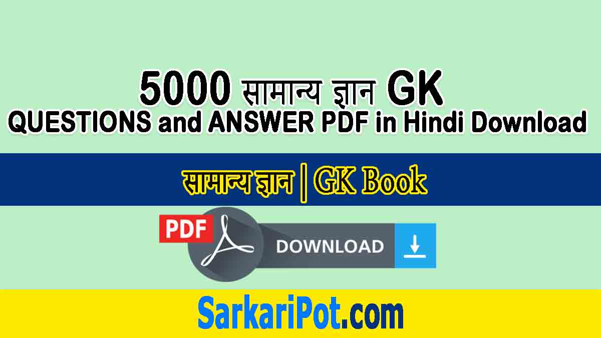 5000 GK Questions and Answer