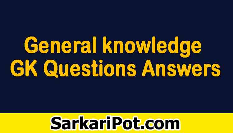 General knowledge GK Questions Answers