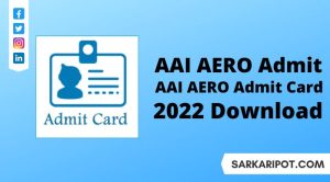 AAI AERO Admit Card 2022 Download
